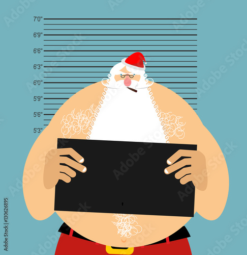 Mugshot Santa in police. Bad Claus criminal. Naughty Santa with