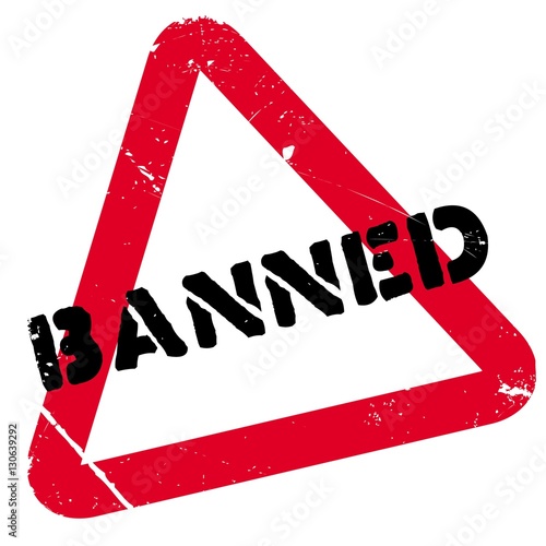 Banned rubber stamp