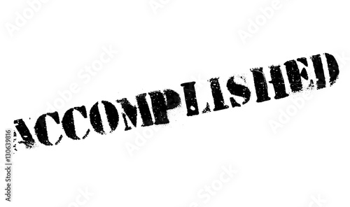 Accomplished stamp. Grunge design with dust scratches. Effects can be easily removed for a clean, crisp look. Color is easily changed. rubber grunge