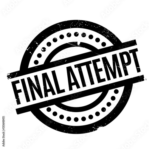 Final Attempt rubber stamp