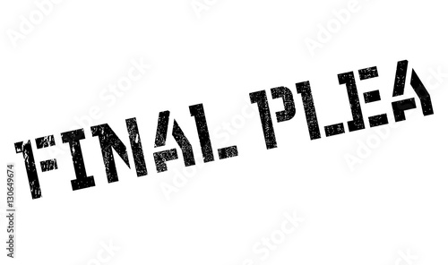 Final Plea rubber stamp