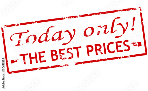 Today only the best prices