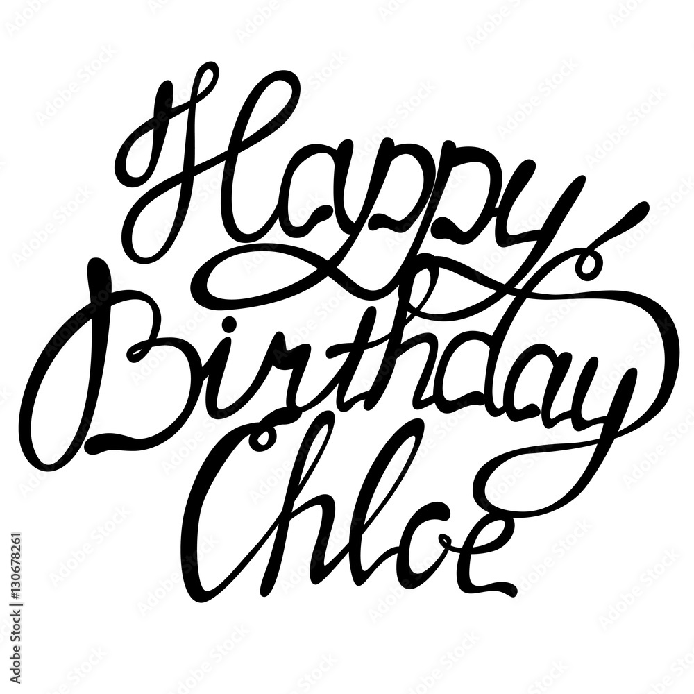 Obraz premium Happy birthday Chloe name lettering