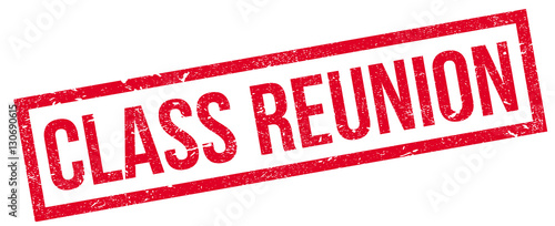 Class Reunion rubber stamp. Grunge design with dust scratches. Effects can be easily removed for a clean, crisp look. Color is easily changed.