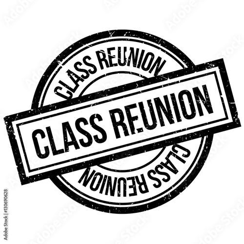 Class Reunion rubber stamp. Grunge design with dust scratches. Effects can be easily removed for a clean, crisp look. Color is easily changed.