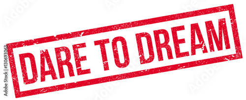 Dare To Dream rubber stamp. Grunge design with dust scratches. Effects can be easily removed for a clean, crisp look. Color is easily changed.