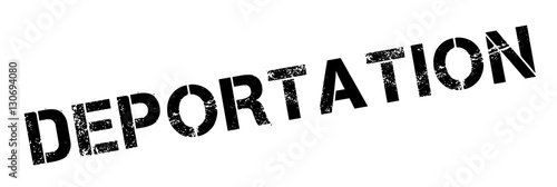 Deportation rubber stamp. Grunge design with dust scratches. Effects can be easily removed for a clean, crisp look. Color is easily changed.