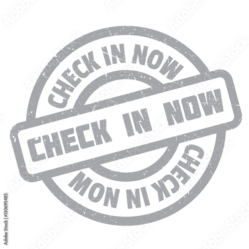 Check In Now rubber stamp. Grunge design with dust scratches. Effects can be easily removed for a clean, crisp look. Color is easily changed.