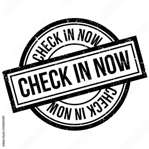 Check In Now rubber stamp. Grunge design with dust scratches. Effects can be easily removed for a clean, crisp look. Color is easily changed.