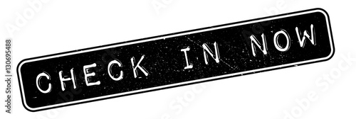 Check In Now rubber stamp. Grunge design with dust scratches. Effects can be easily removed for a clean, crisp look. Color is easily changed.