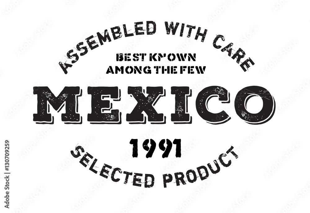 Obraz premium Assembled in Mexico rubber stamp. Grunge design with dust scratches. Effects can be easily removed for a clean, crisp look. Color is easily changed.