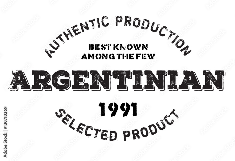 Authentic argentinian product stamp. Grunge design with dust scratches. Effects can be easily removed for a clean, crisp look. Color is easily changed. Authentic argentinian product stamp. Grunge design with dust scratches. Effects can be easily removed for a clean, crisp look. Color is easily changed.
