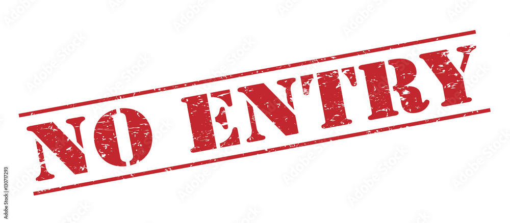 no entry red stamp on white background no entry red stamp on white background
