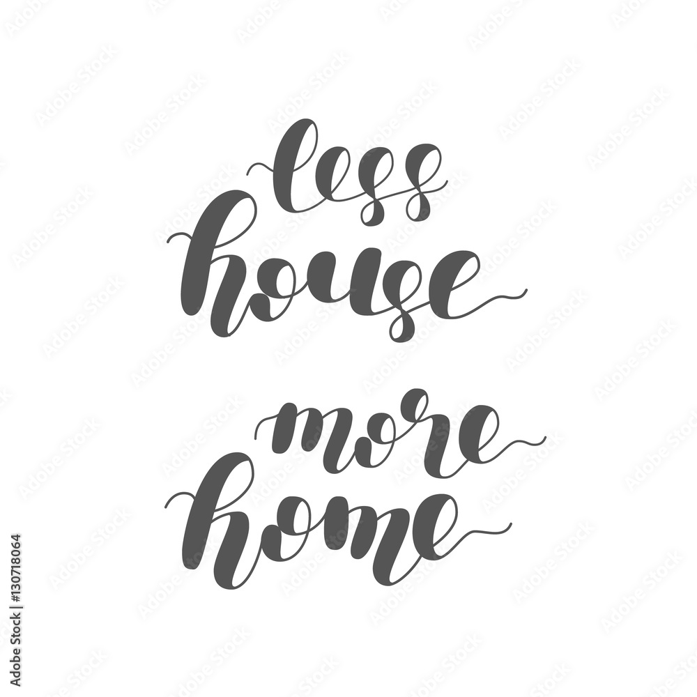 Less house more home. Raster illustration.