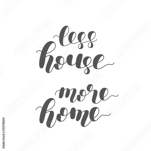 Less house more home. Raster illustration.