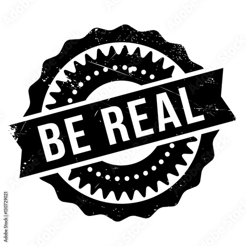 Be real stamp. Grunge design with dust scratches. Effects can be easily removed for a clean, crisp look. Color is easily changed.