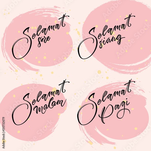 Set of 4 indonesian vector calligraphy. Selamat Pagi (good morning), selamat malam(good night), selamat siang(good day), selamat sore (good evening). Hand drawn bahasa lettering