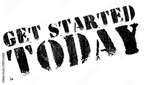 Get started today stamp. Grunge design with dust scratches. Effects can be easily removed for a clean, crisp look. Color is easily changed.