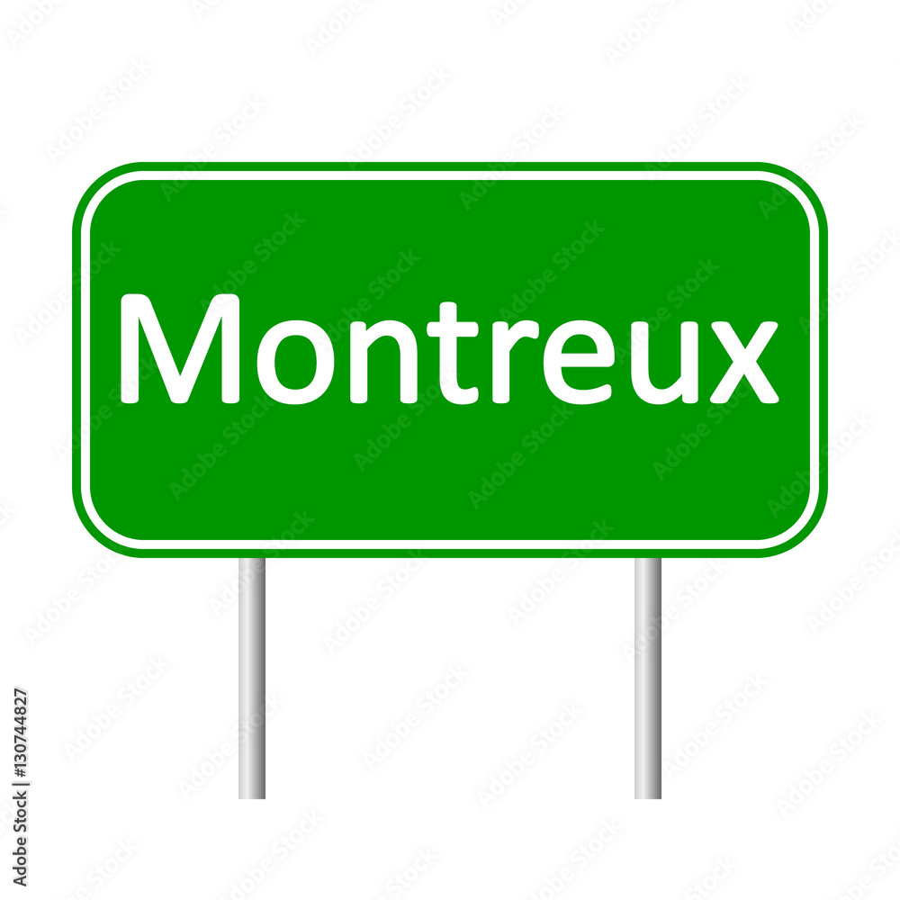Montreux road sign isolated on white background. Montreux road sign isolated on white background.