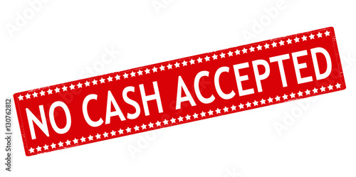 No cash accepted