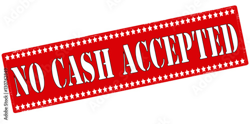 No cash accepted