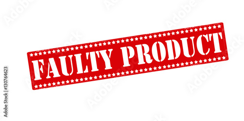 Faulty product
