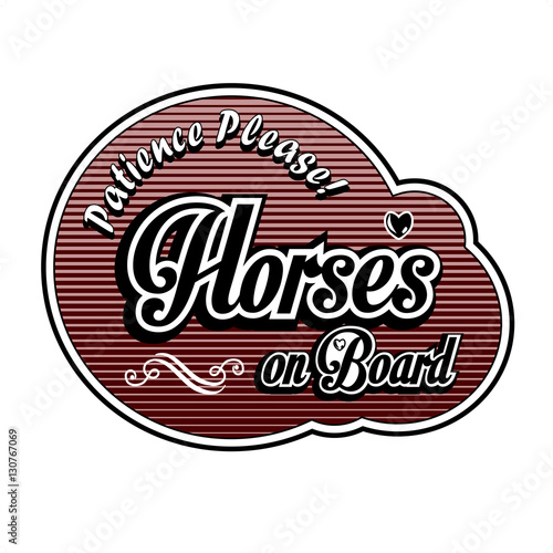 Horses on Board Vintage style. Retro. Hand lettering Title. Calligraphic symbol for Warning. cartoon , illustration.