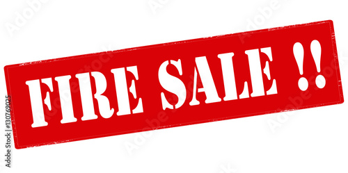 Fire sale