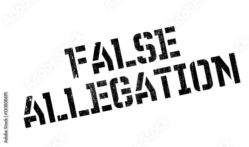 False Allegation rubber stamp