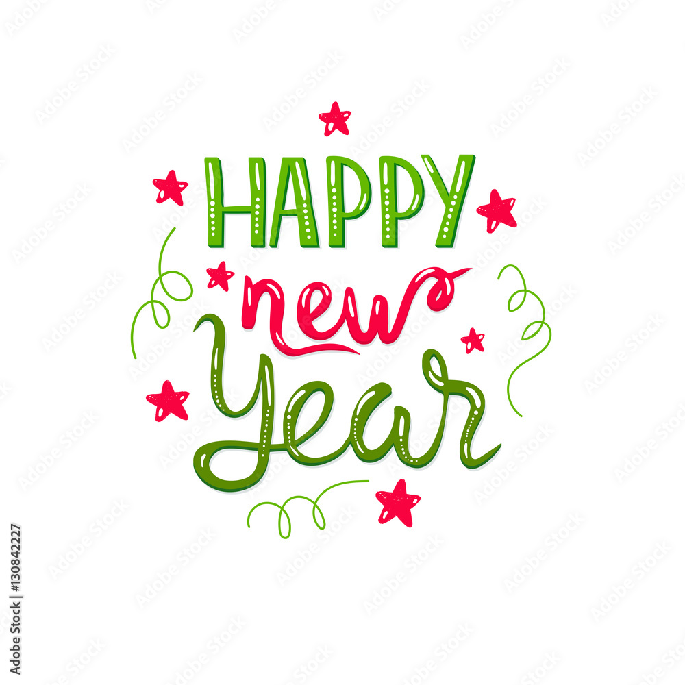 Happy New Year. Colorful Hand Drawn lettering. Vector illustration, greeeting card.