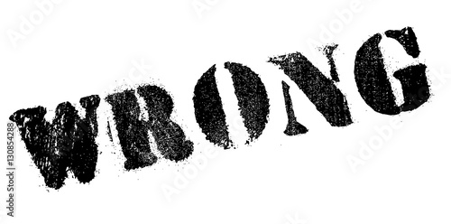 Wrong rubber stamp. Grunge design with dust scratches. Effects can be easily removed for a clean, crisp look. Color is easily changed.