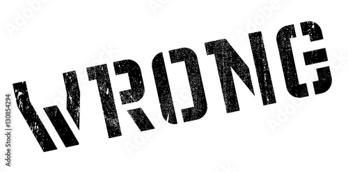 Wrong rubber stamp. Grunge design with dust scratches. Effects can be easily removed for a clean, crisp look. Color is easily changed.