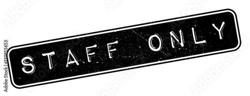 Staff Only rubber stamp. Grunge design with dust scratches. Effects can be easily removed for a clean, crisp look. Color is easily changed.