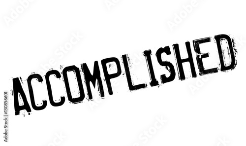 Accomplished stamp. Grunge design with dust scratches. Effects can be easily removed for a clean, crisp look. Color is easily changed. rubber grunge