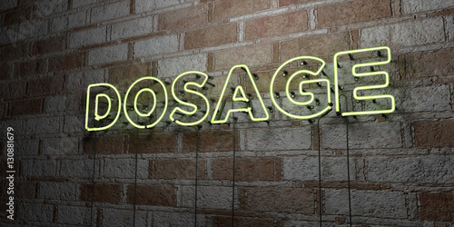 DOSAGE - Glowing Neon Sign on stonework wall - 3D rendered royalty free stock illustration. Can be used for online banner ads and direct mailers..