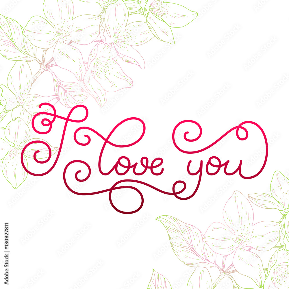 Holiday gift card with hand lettering I love you and bloom silhouette. Vector illustration for your design