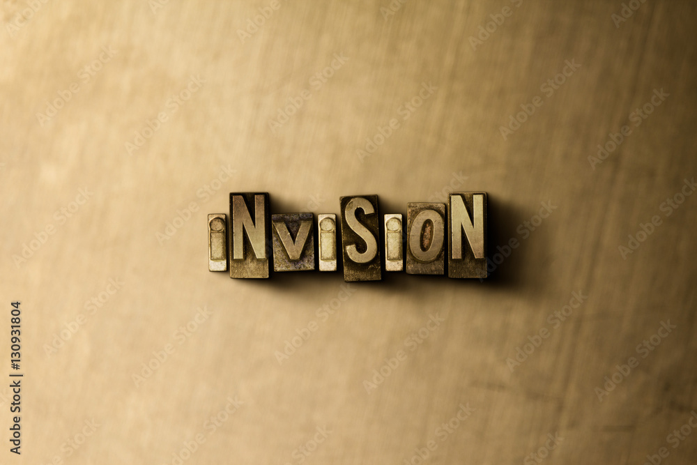 INVISION - close-up of grungy vintage typeset word on metal backdrop. Royalty free stock - 3D rendered stock image.  Can be used for online banner ads and direct mail.