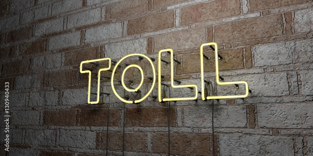 TOLL - Glowing Neon Sign on stonework wall - 3D rendered royalty free stock illustration. Can be used for online banner ads and direct mailers.. TOLL - Glowing Neon Sign on stonework wall - 3D rendered royalty free stock illustration. Can be used for online banner ads and direct mailers..