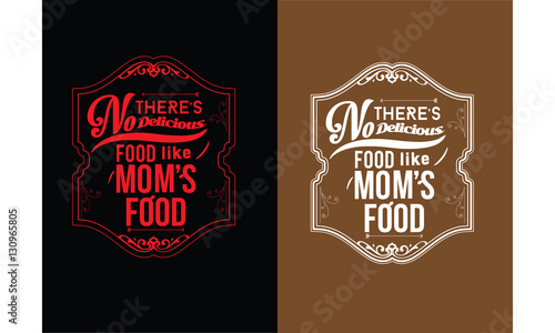 there's no delicious food like mom's food