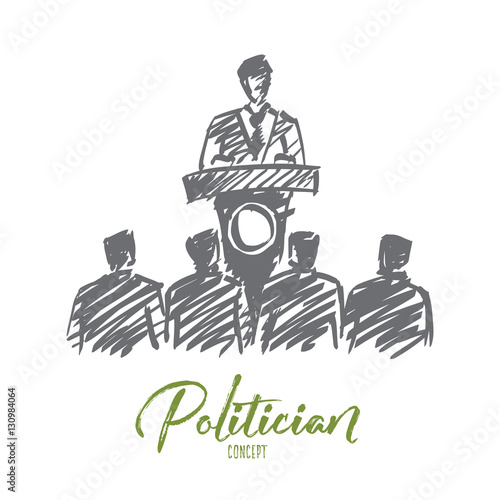 Vector hand drawn politician concept sketch with orator speaking from tribune for the audience with lettering