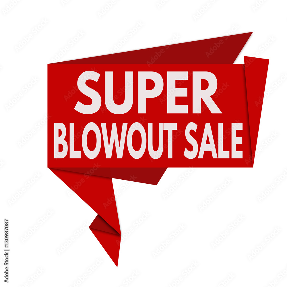 Super Blowout Sale origami speech bubble Super Blowout Sale origami speech bubble