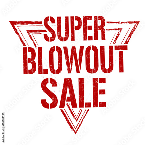 Super Blowout Sale sign or stamp