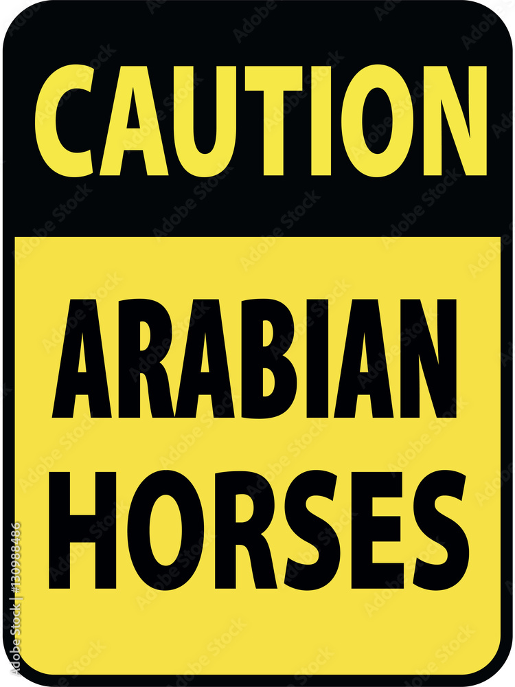 Vertical rectangular black and yellow warning sign of attention, prevention caution arabian horses. On Board Trailer Sticker Please Pass Carefully Adhesive. Safety Products.