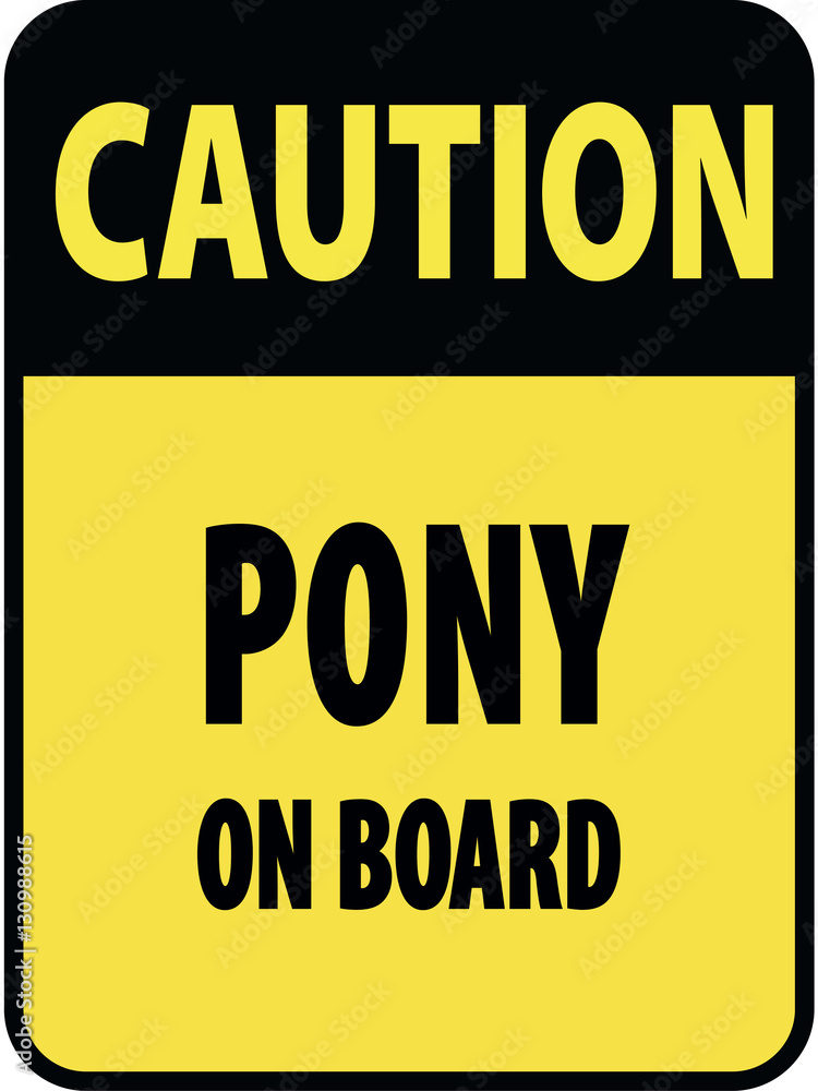Vertical rectangular black and yellow warning sign of attention, prevention caution pony. On Board Trailer Sticker Please Pass Carefully Adhesive. Safety Products.