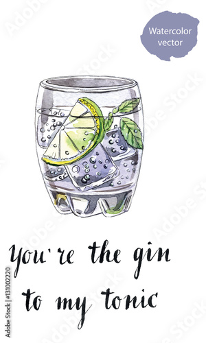 You're the gin to my tonic