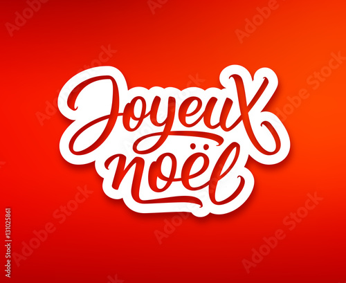Joyeux Noel text on white paper label with hand lettering over red background. Merry Christmas sticker or greeting card vector design template with french inscription
