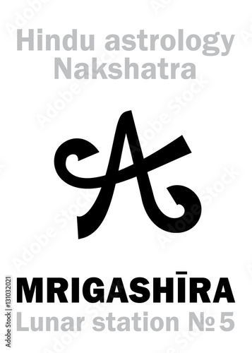 Astrology Alphabet: Hindu nakshatra MRIGASHIRA (Lunar station No.5). Hieroglyphics character sign (single symbol).