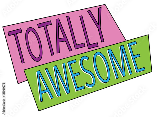 Totally Awesome