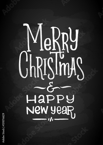 Merry Christmas and New Year Chalk Board Lettering. Letters stylized for the drawing with chalk on the blackboard. Vector illustration