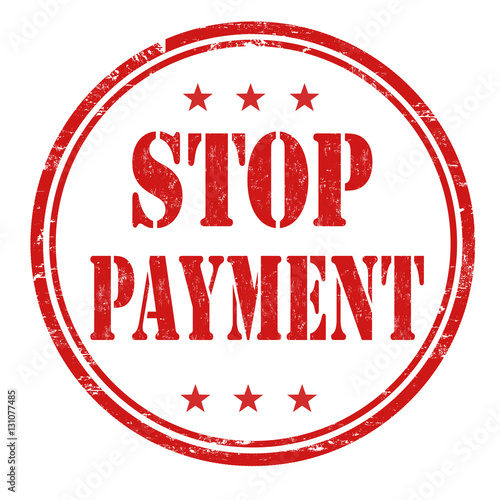 Stop payment sign or stamp